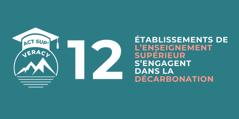 ACT SUP’ : 12 établissements de l’enseignement supérieur s’engagent dans la décarbonation.